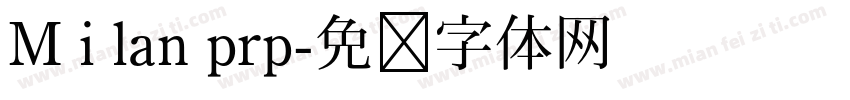 M i lan prp字体转换